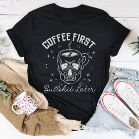 Coffee First Your BS T-Shirt (Color: Black Heather, size: S)